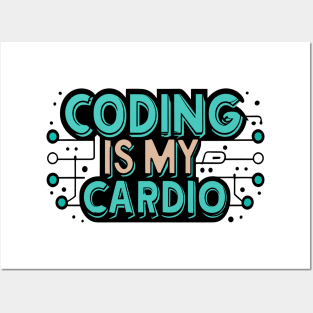 Coding Is My Cardio | Lustiger Programmierer Posters and Art